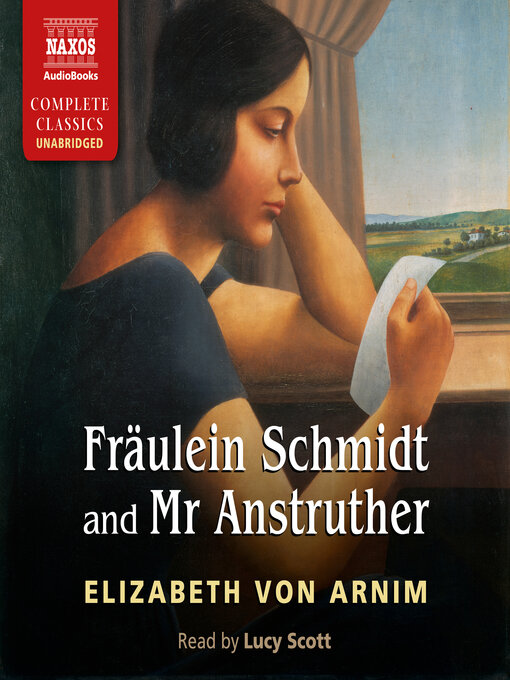 Title details for Fräulein Schmidt and Mr Anstruther by Elizabeth von Arnim - Wait list